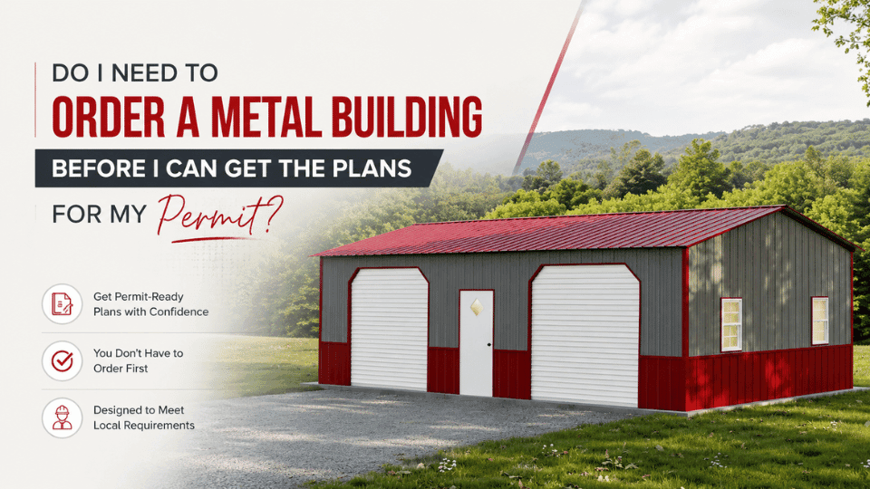 Do I need to Order a Metal Building