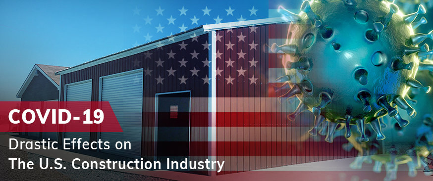 COVID-19: Drastic Effects on the U.S. Construction Industry