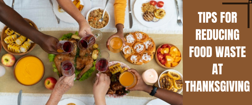 5 Tips to Reduce food waste during Thanksgiving