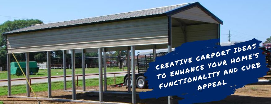 Creative Carport Ideas to Enhance Your Home’s Functionality and Curb Appeal