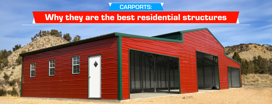 Carports and Why They’re Among the Best Options for Residential Needs